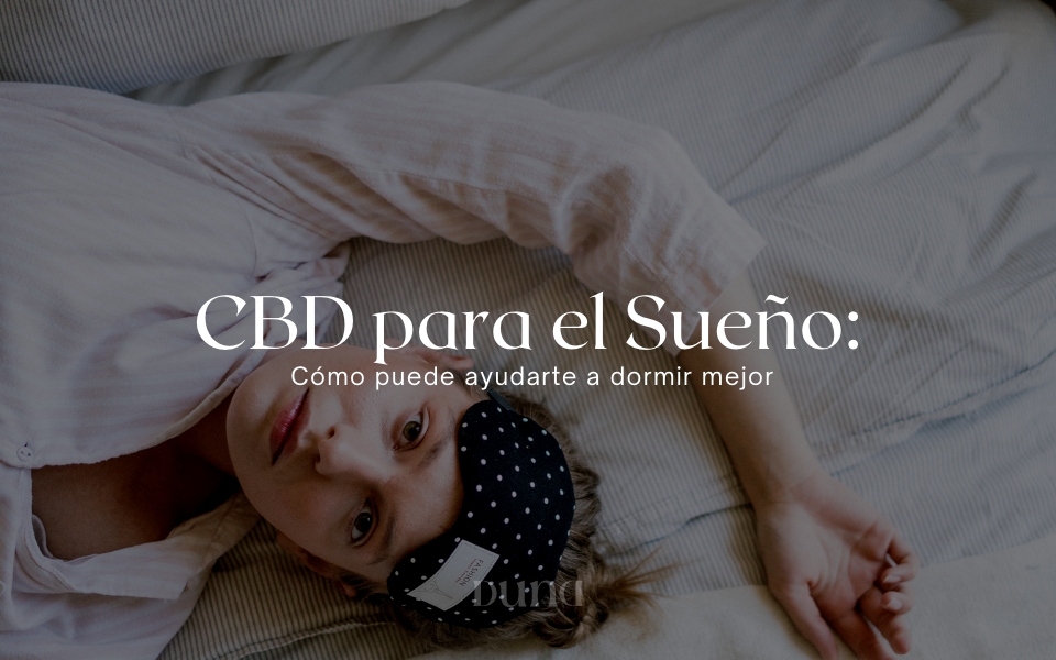 CBD para el Sueño: Cómo puede ayudarte a dormir mejor